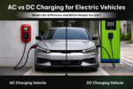 AC vs DC Charging Vehicles
