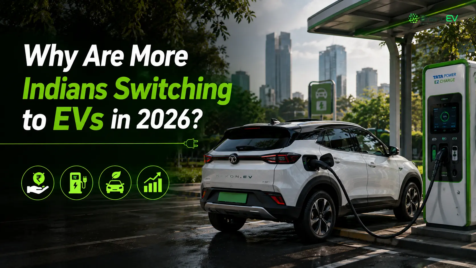 Why Are More Indians Switching to EVs in 2026?